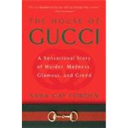The House of Gucci: A Sensational Story of Murder, Madness, ..., 9780060937751