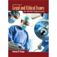 Legal and Ethical Issues for Health Professionals BOOK ONLY, 9781449647759