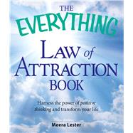 The Everything Law of Attraction Book: Harness the Power of ..., 9781598697759