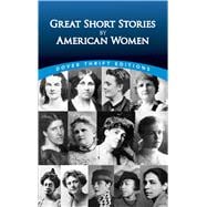 Great Short Stories by American Women,9780486287768 Great Short Stories by American Women,9780486287768
