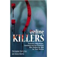 Online Killers : Portraits of Murderers, Cannibals and Sex P..., 9781569757789