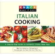 Knack Italian Cooking; A Step-by-Step Guide to Authentic Dis..., 9781599217789