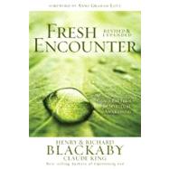 Fresh Encounter : God's Plan for Your Spiritual Awakening, 9780805447804