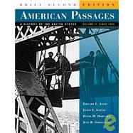 American Passages,Brf Ed,Vol Ii:Since 1863,9780495097808 American Passages,Brf Ed,Vol Ii:Since 1863,9780495097808
