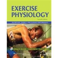 Exercise Physiology : Nutrition, Energy, and Human Performan..., 9780781797818