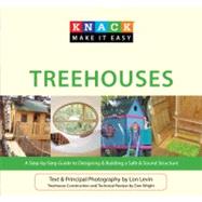 Knack Treehouses : A Step-by-Step Guide to Designing and Bui..., 9781599217833