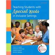 Teaching Students With Special Needs in Inclusive Settings, 9780138007836