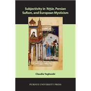 ISBN 9781557537836 product image for Subjectivity in 'attar, Persian Sufism, and European Mysticism | upcitemdb.com