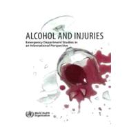 ISBN 9789241547840 product image for Alcohol and Injuries : Emergency Department Studies in an International Perspect | upcitemdb.com