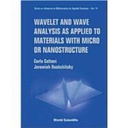 Wavelet and Wave Analysis As Applied to Materials With Micro..., 9789812707840