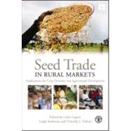 Seed Trade in Rural Markets : Implications for Crop Diversit..., 9781844077847