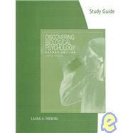Study Guide for Freberg's Discovering Biological Psychology, 2nd,9780547177854 Study Guide for Freberg's Discovering Biological Psychology, 2nd,9780547177854