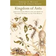 Kingdom of Ants : José Celestino Mutis and the Dawn of Natu..., 9780801897856