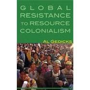 Dirty Gold : Indigenous Alliances to End Global Resource Col..., 9780896087859
