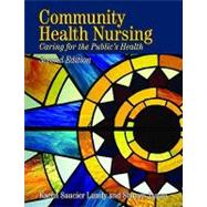 Community Health Nursing : Caring for the Public's Health,9780763717865 Community Health Nursing : Caring for the Public's Health,9780763717865