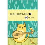 Pocket Posh? Sudoku 6; 100 Puzzles,9780740797866 Pocket Posh? Sudoku 6; 100 Puzzles,9780740797866