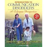 Introduction to Communication Disorders: A Lifespan Evidence..., 9780205487875