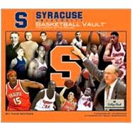 Syracuse Univeristy Basketball Vault: The History of the Ora..., 9780794827885