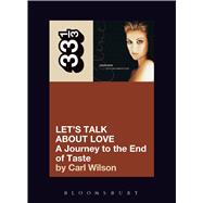 Celine Dion's Let's Talk about Love : A Journey to the End o..., 9780826427885