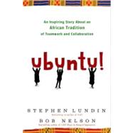 Ubuntu! : An Inspiring Story about an African Tradition of T..., 9780307587886