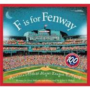 F Is for Fenway Park : America�s Oldest Major League ..., 9781585367887