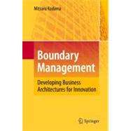 Boundary Management : Developing Business Architectures for ..., 9783642037887