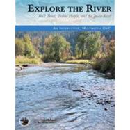 Explore the River : Bull Trout, Tribal People, and the Jocko..., 9780803237889