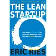 Lean Startup : How Today's Entrepreneurs Use Continuous Inno..., 9780307887894