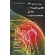 Prevencion y tratamiento de la osteoporosis / Prevention and..., 9788497777896