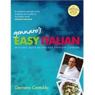 Gennaro's Easy Italian; Delicious Quick Recipes for Everyday..., 9780755317899