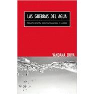 The Guerras del Agua/ The Water Wars: Privatizacion, Contami..., 9780896087903
