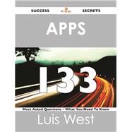 Best Apps 133 Success Secrets - 133 Most Asked Questions on Apps: What You Need to Know You Can Buy in October 2023