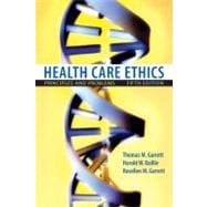 Health Care Ethics : Principles and Problems,9780132187909 Health Care Ethics : Principles and Problems,9780132187909