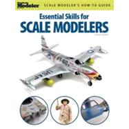 Essential Skills for Scale Modelers,9780890247914 Essential Skills for Scale Modelers,9780890247914