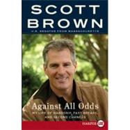 Against All Odds : My Life of Hardship, Fast Breaks, and Sec..., 9780062017918