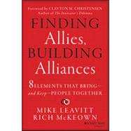 Finding Allies, Building Alliances 8 Elements that Bring--and Keep ... Finding Allies, Building Alliances 8 Elements that Bring--and Keep ...