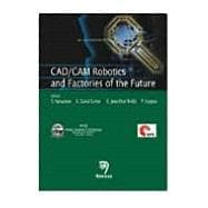 CAD/CAM Robotics and Factories of the Future: 22nd Internati..., 9788173197925