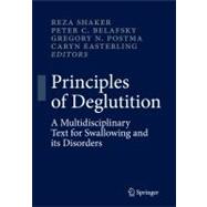 Principles of Deglutition : A Multidisciplinary Text for Swa..., 9781461437932