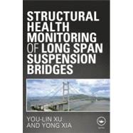 Structural Health Monitoring of Long-Span Suspension Bridges, 9780415597937