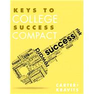 Keys to College Success Compact Plus NEW MyStudentSuccessLab