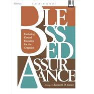 Blessed Assurance : Enduring Gospel Favorites for the Organi..., 9780834177949