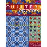 Quilter's Favorites: A Collection of 21 Timeless Projects fo..., 9781571207951