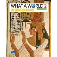 What a World Reading 2 : Amazing Stories from Around the Glo..., 9780132477963