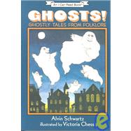 Ghosts! : Ghostly Tales from Folklore,9780060217976 Ghosts! : Ghostly Tales from Folklore,9780060217976