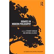 Debates in Modern Philosophy : Essential Readings and Contem..., 9780415887977