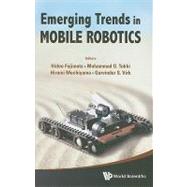 Emerging Trends in Mobile Robotics: Proceedings of the 13th ..., 9789814327978