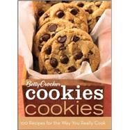 Betty Crocker Cookies Cookies: 100 Recipes for the Way You R..., 9780470397985