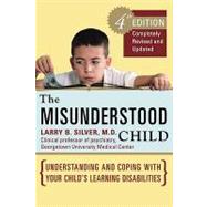 The Misunderstood Child: Understanding and Coping With Your ..., 9780307557995