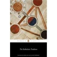 The Kabbalistic Tradition: An Anthology of Jewish Mysticism, 9780140437997