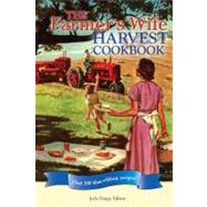 The Farmer's Wife Harvest Cookbook: Over 300 Blue-ribbon Rec..., 9780760337998